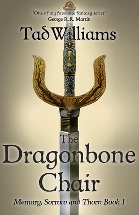 The Dragonbone Chair - Memory, Sorrow & Thorn Book 1 (ebok) av Tad Williams