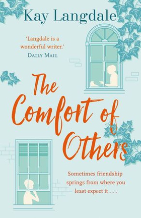 The Comfort of Others (ebok) av Kay Langdale
