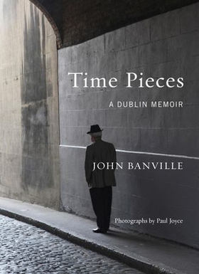 Time pieces - a dublin memoir (ebok) av John Banville