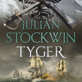 Tyger - Thomas Kydd 16 (lydbok) av Julian Stockwin