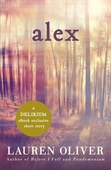 Alex: A Delirium Short Story (Ebook)