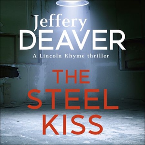 The Steel Kiss (lydbok) av Jeffery Deaver, Uk