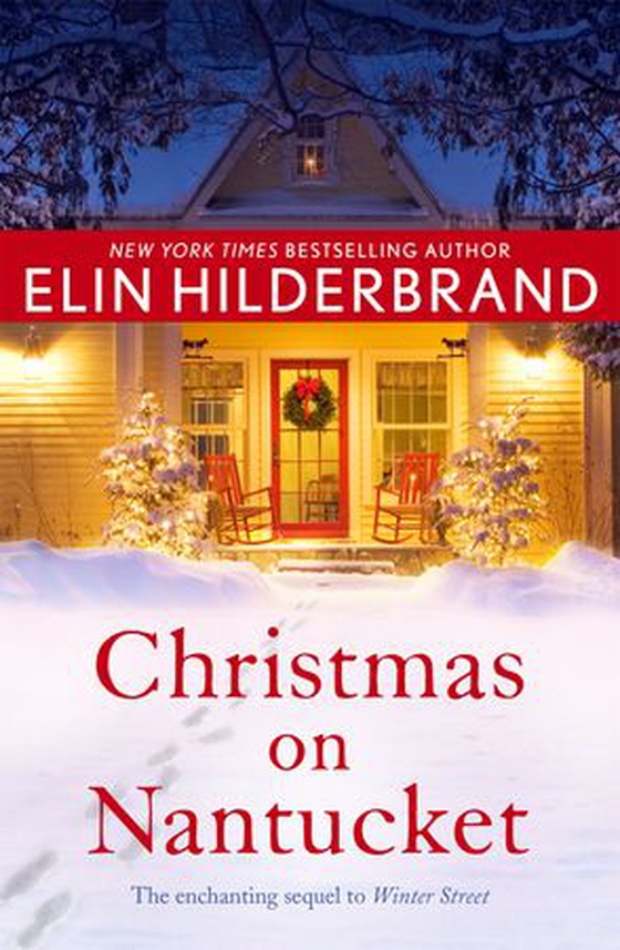 Christmas on Nantucket - Book 2 in the gorgeous Winter Series from the author of Netflix's THE PERFECT COUPLE (ebok) av Elin Hilderbrand