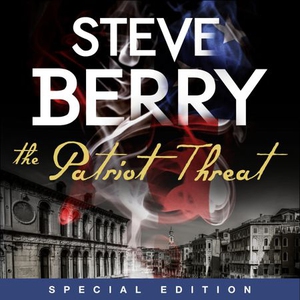 The Patriot Threat (lydbok) av Steve Berry