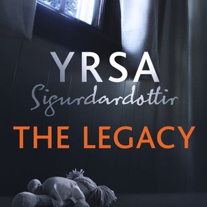 The Legacy (lydbok) av Yrsa Sigurdardottir, U