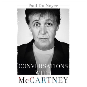 Conversations with McCartney (lydbok) av Paul Du Noyer