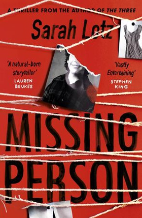 Missing Person - 'I can feel sorry sometimes when a books ends. Missing Person was one of those books' - Stephen King (ebok) av Sarah Lotz