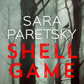 Shell Game - A Sunday Times Crime Book of the Month Pick (lydbok) av Sara Paretsky