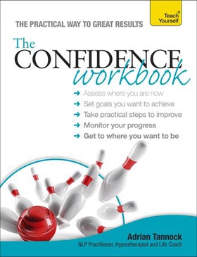 The Confidence Workbook: Teach Yourself (ebok) av Adrian Tannock
