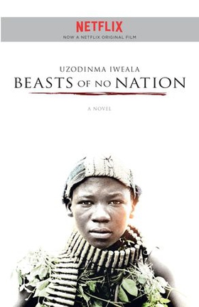 Beasts of No Nation (ebok) av Uzodinma Iweala