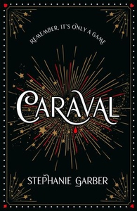 Caraval: the mesmerising Sunday Times bestsel