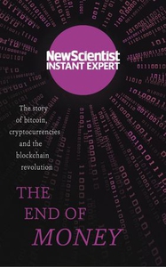 The End of Money (ebok) av New Scientist