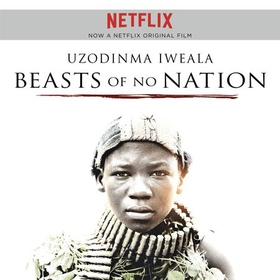Beasts of No Nation (lydbok) av Uzodinma Iweala