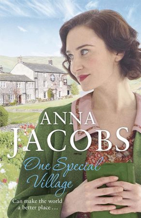 One Special Village - Book 3 in the lively, uplifting Ellindale saga (ebok) av Anna Jacobs