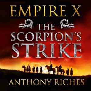 The Scorpion's Strike: Empire X (lydbok) av A