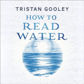 How To Read Water