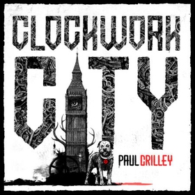 Clockwork City - Delphic Division 2 (lydbok) av Paul Crilley