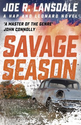 Savage Season - Hap and Leonard Book 1 (ebok) av Joe R. Lansdale