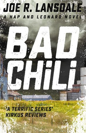 Bad Chili - Hap and Leonard Book 4 (ebok) av Joe R. Lansdale