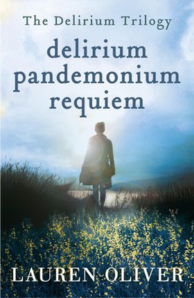 Delirium Trilogy - Delirium, Pandemonium, Requiem (ebok) av Lauren Oliver