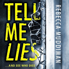 Tell Me Lies (lydbok) av Rebecca Muddiman