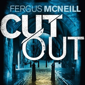 Cut Out - A gripping thriller about a neighbour who goes too far ... (lydbok) av Fergus McNeill