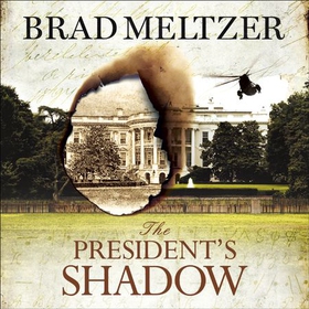 The President's Shadow - The Culper Ring Trilogy 3 (lydbok) av Brad Meltzer