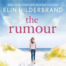 The Rumour (lydbok) av Elin Hilderbrand