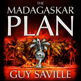 The Madagaskar Plan (lydbok) av Guy Saville