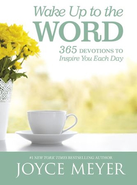 Wake Up to the Word - 365 Devotions to Inspire You Each Day (ebok) av Joyce Meyer