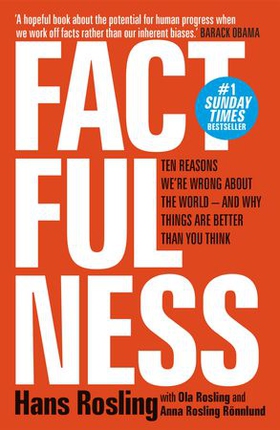 Factfulness - Ten Reasons We're Wrong About The World - And Why Things Are Better Than You Think (ebok) av Hans Rosling
