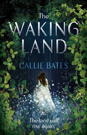 The waking land (ebok) av Callie Bates