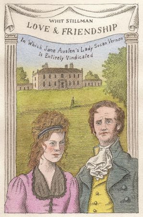 Love & Friendship - In Which Jane Austen's Lady Susan Vernon is Entirely Vindicated - Now a Whit Stillman film (ebok) av Whit Stillman