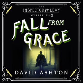 Fall From Grace - An Inspector McLevy Mystery 2 (lydbok) av David Ashton