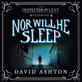 Nor Will He Sleep - An Inspector McLevy Mystery 4 (lydbok) av David Ashton