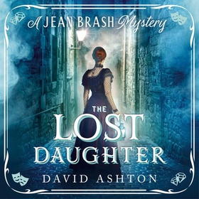 The Lost Daughter - A Jean Brash Mystery 2 (lydbok) av David Ashton