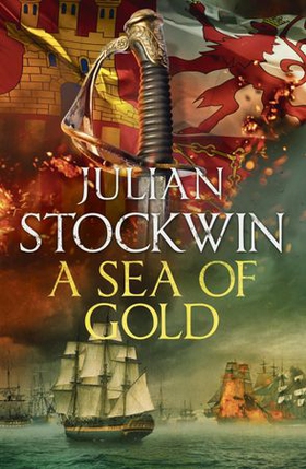 A Sea of Gold - Thomas Kydd 21 (ebok) av Julian Stockwin