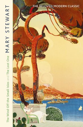 The Wind Off the Small Isles and The Lost One - Two enchanting stories from the Queen of the Romantic Mystery (ebok) av Mary Stewart