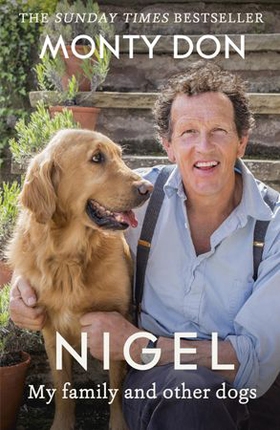 Nigel - my family and other dogs (ebok) av Monty Don
