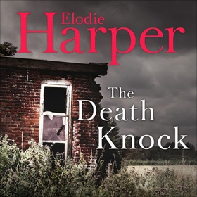 The Death Knock - A gripping, must-read thriller from the author of THE WOLF DEN (lydbok) av Elodie Harper