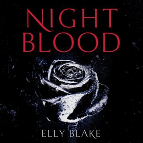 Nightblood - The Frostblood Saga Book Three (lydbok) av Elly Blake
