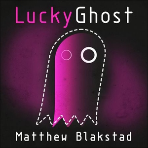 Lucky Ghost (lydbok) av Matthew Blakstad