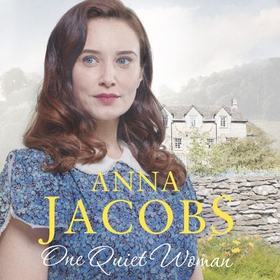 One Quiet Woman - Book 1 in the heartwarming Ellindale Saga (lydbok) av Anna Jacobs