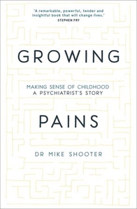 Growing pains (ebok) av Dr Mike Shooter
