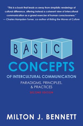 Basic Concepts of Intercultural Communication - Paradigms, Principles, and Practices (ebok) av Milton Bennett