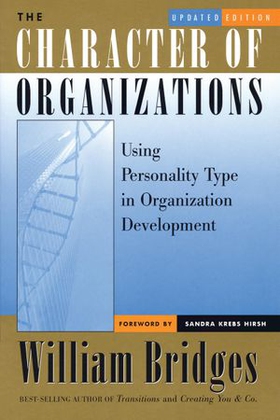 The Character of Organizations - Using Personality Type in Organization Development (ebok) av William Bridges