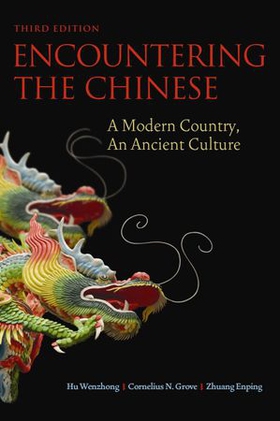 Encountering the Chinese - A Modern Country, An Ancient Culture (ebok) av Cornelius Grove