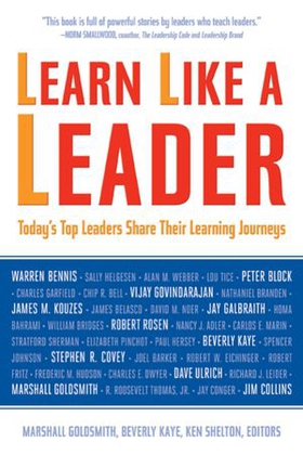 Learn Like a Leader - Today's Top Leaders Share Their Learning Journeys (ebok) av Beverly Kaye