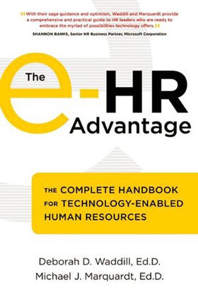 The e-HR Advantage - The Complete Handbook for Technology-Enabled Human Resources (ebok) av Deborah D. Waddill