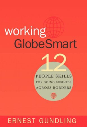 Working GlobeSmart - 12 People Skills for Doing Business Across Borders (ebok) av Ernest Gundling